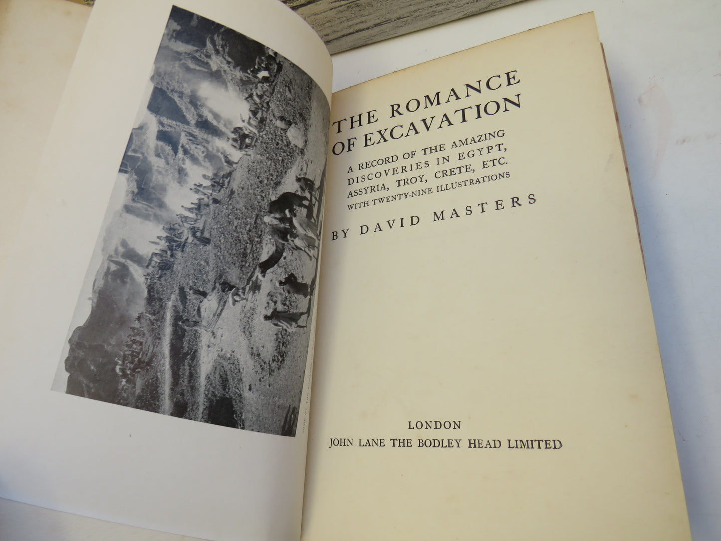 The Romance of Excavation A Record of the Amazing Discoveries In Egypt, Assyria, Troy, Crete, Etc By David Masters 1923