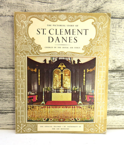 The Pictorial Story of St. Clement Danes Church of the Royal Airforce