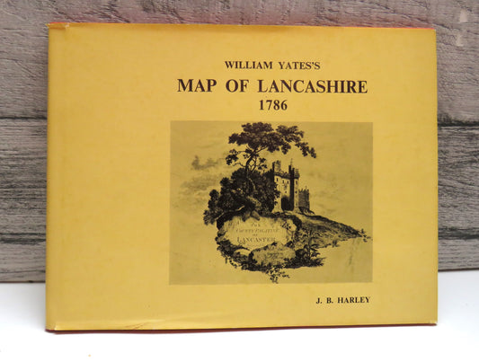 William Yates's Map of Lancashire 1786 By William Yates 1968