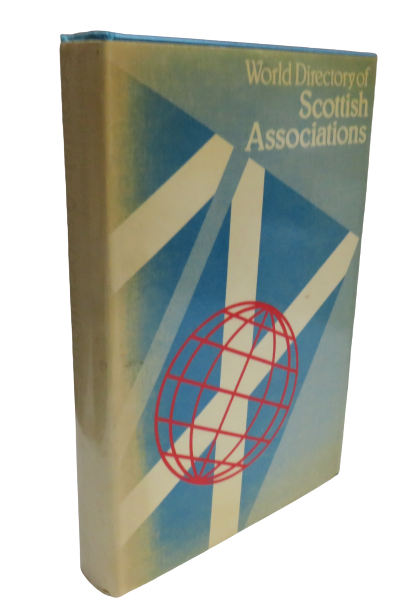 World Directory of Scottish Associations Compiled and Edited By Michael Brander and Iseabail Macleod book front cover