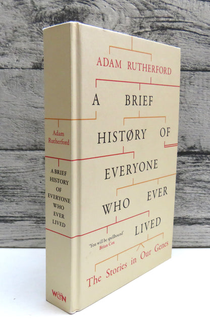 A Brief History of Everyone Who Ever Lived The Stories In Our Genes By Adam Rutherford 2016 book front cover