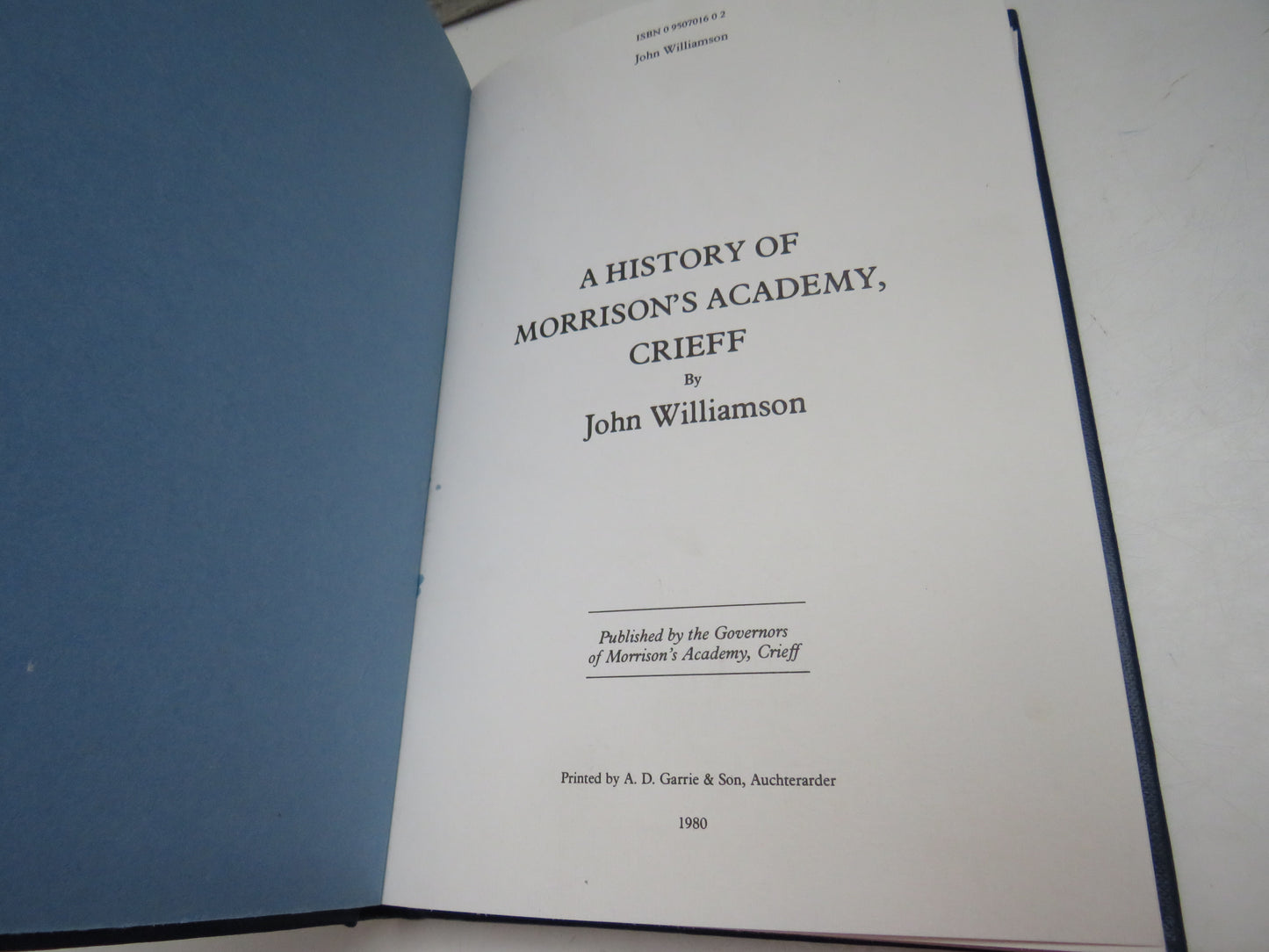 A History of Morrison's Academy, Crieff By John Williamson 1980 (Vintage Scottish History Book) book 4