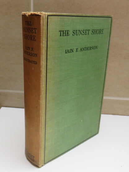 The Sunset Shore (Along Scotland's Sea-Grit West) By Iain F. Anderson 1934 1st Edition book image 2