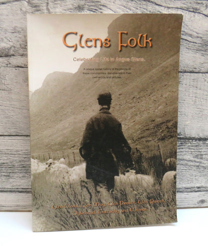 Glens Folk Celebrating Life In Angus Glens book front cover