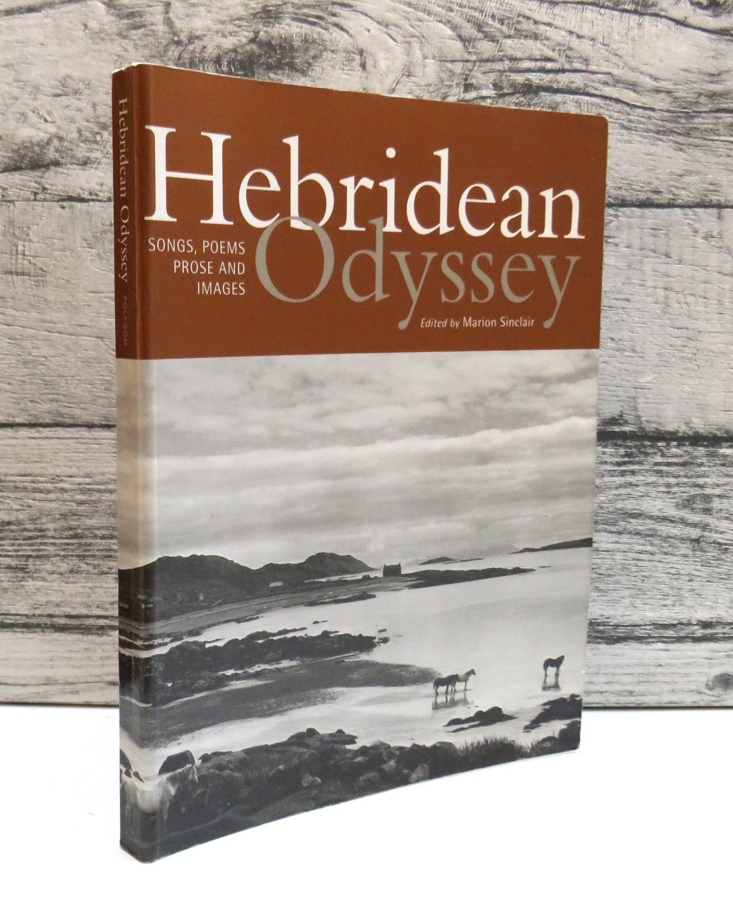 Hebridean Odyssey Songs, Poems, Prose and Images Edited Marion Sinclair 1996
