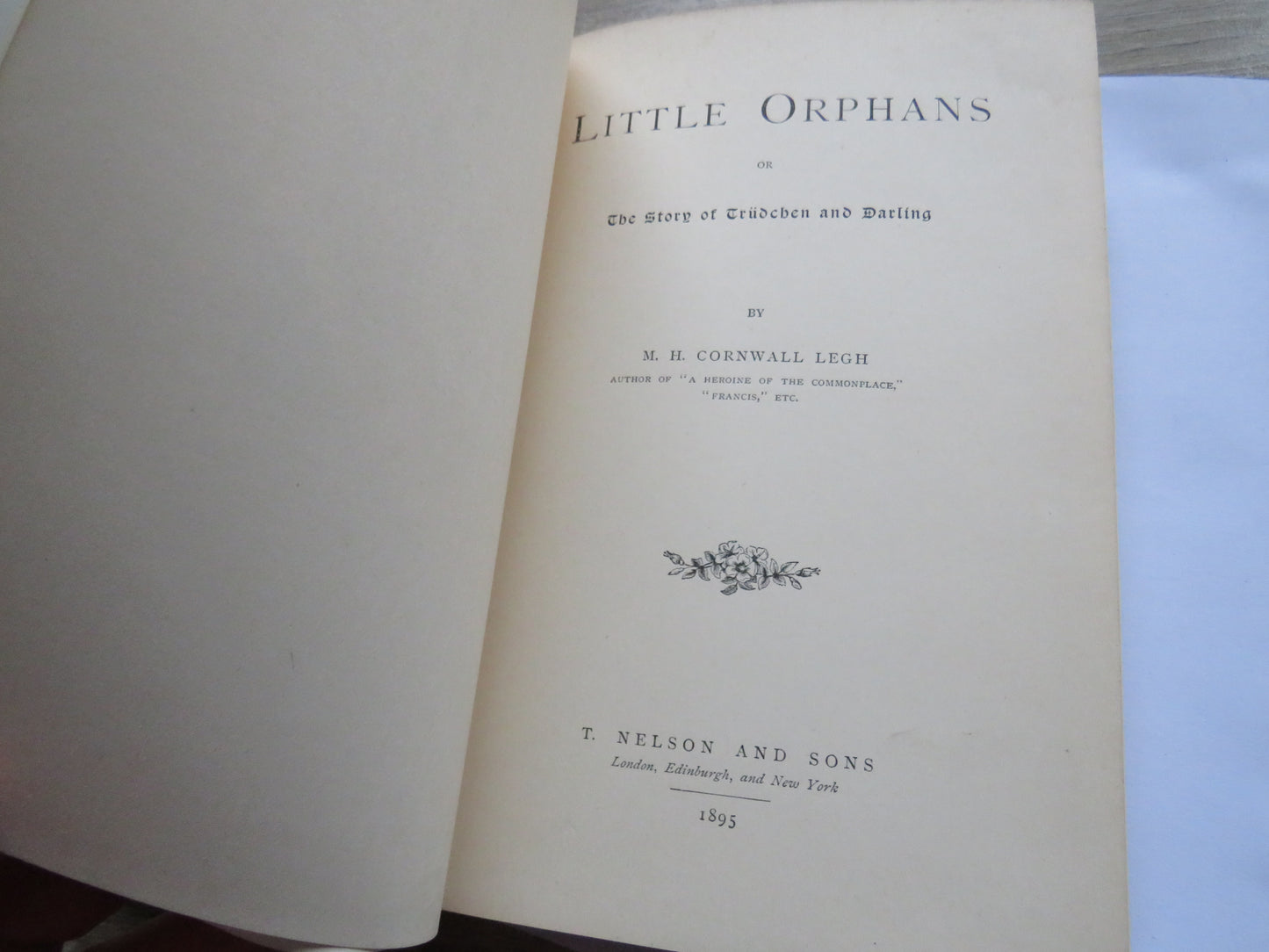 Little Orphans Or The Story of Trudchen and Darling By M.H. Cornwall Legh 1895