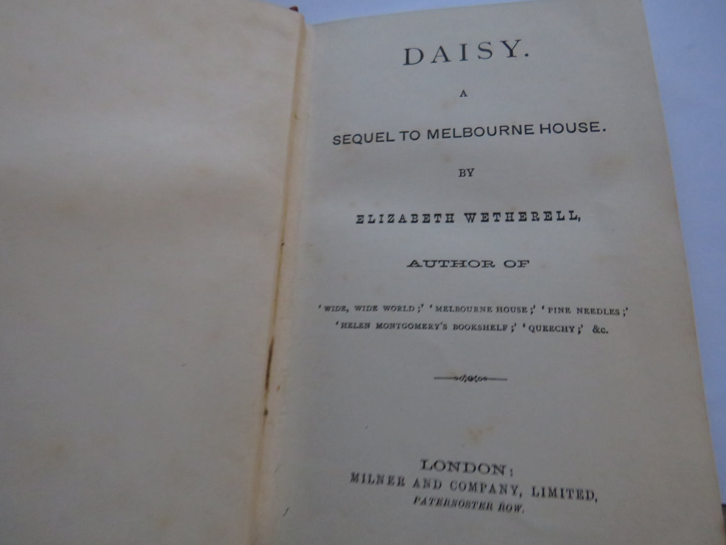 Daisy A Sequel To Melbourne House By Elizabeth Wetherell