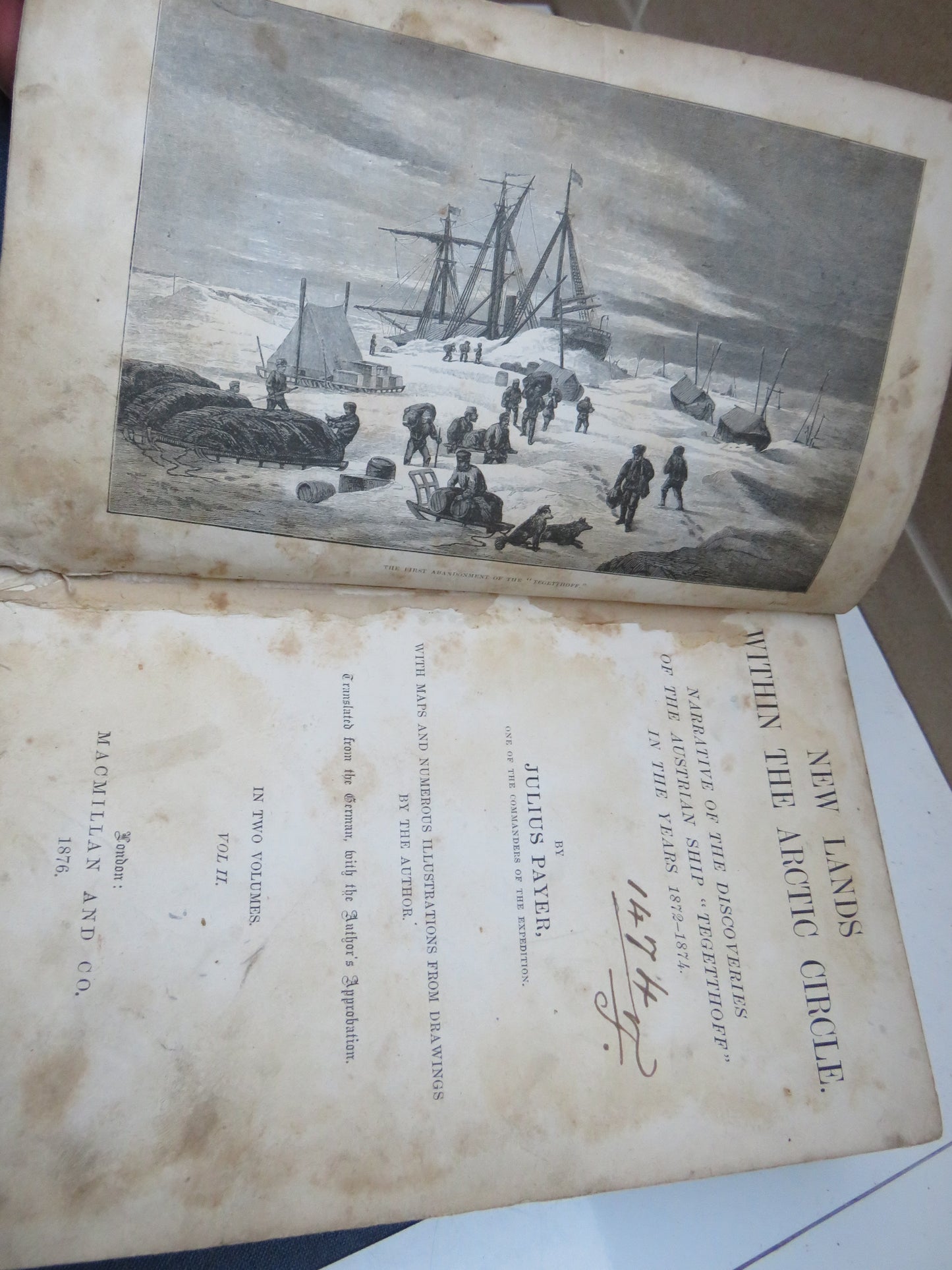 New Lands Within the Artic Circle, Narratives of the Discoveries of the Austrian Ship "Tegetthoff" in the Years 1872-1874 by Julius Payer, 1876, Two Volumes