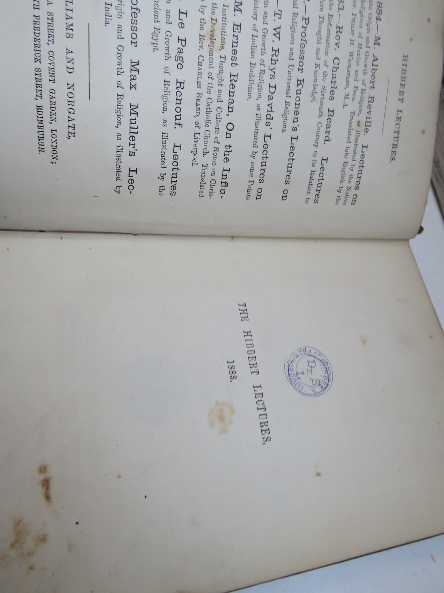 The Hibbert Lectures 1883, The Reformation of the Sixteenth Century In Its Relations To Modern Thought and Knowledge Lectures Delivered at Oxford and IN London In April, May and June 1883 By Charles Beard 1885