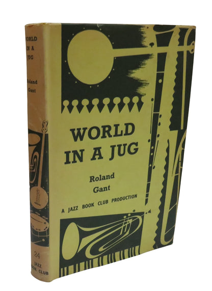 World In A Jug By Roland Gant 1960 The Jazz Club book front cover