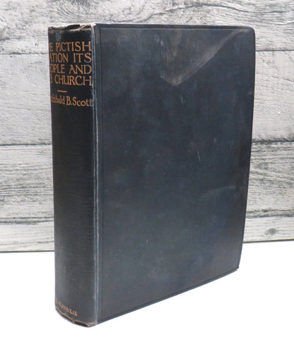 The Pictish Nation, It's People & Its Church by Archibald B. Scott, 1918, First Edition book front cover