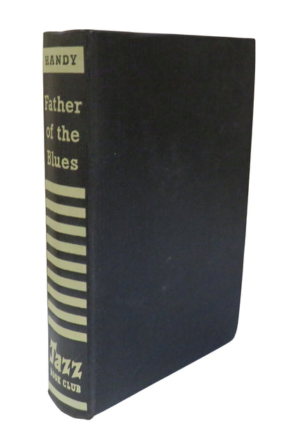 Father Of The Blues An Autobiography By W. C. Handy 1961 The Jazz Book Club book front cover