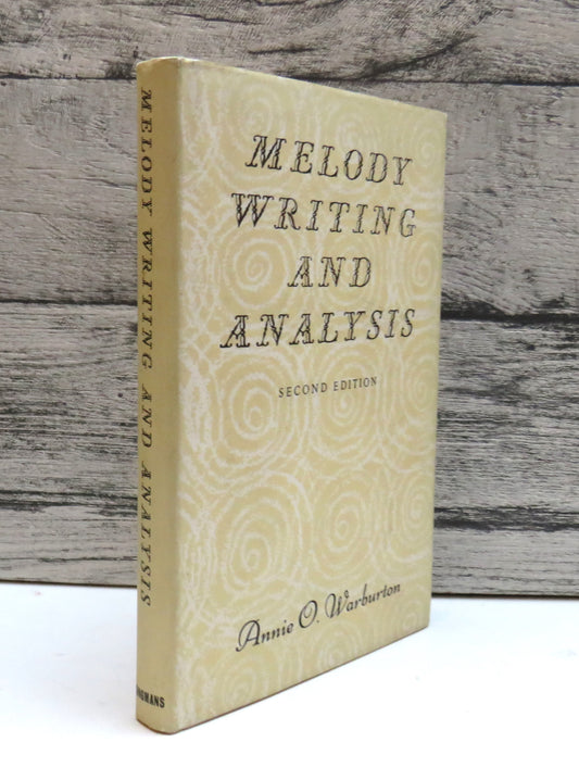 Melody Writing and Analysis By Annie O. Warburton 1965