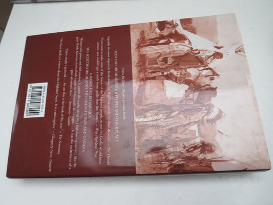 Glencoe and the Indians, A real-life family saga which spans two continents, several centuries and more than thirty generations to link Scotland's clans with the native peoples of the American West by James Hunter, 1996