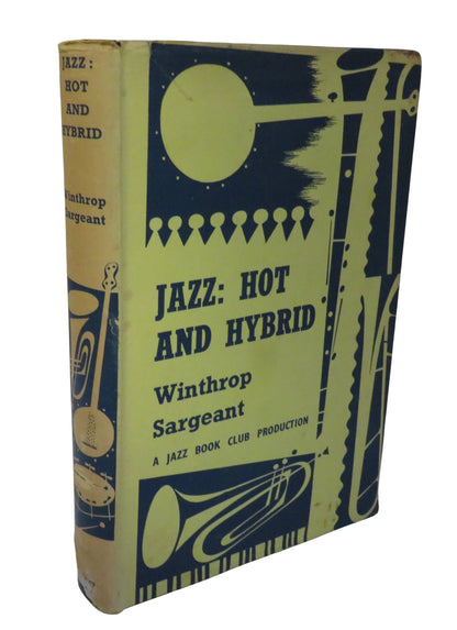 Jazz: Hot and Hybrid By Winthrop Sargeant 1959 The Jazz Book Club book front cover