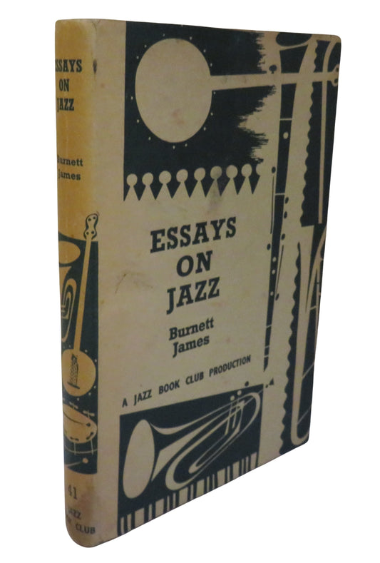 Essays On Jazz By Burnett James 1962 The Jazz Book Club