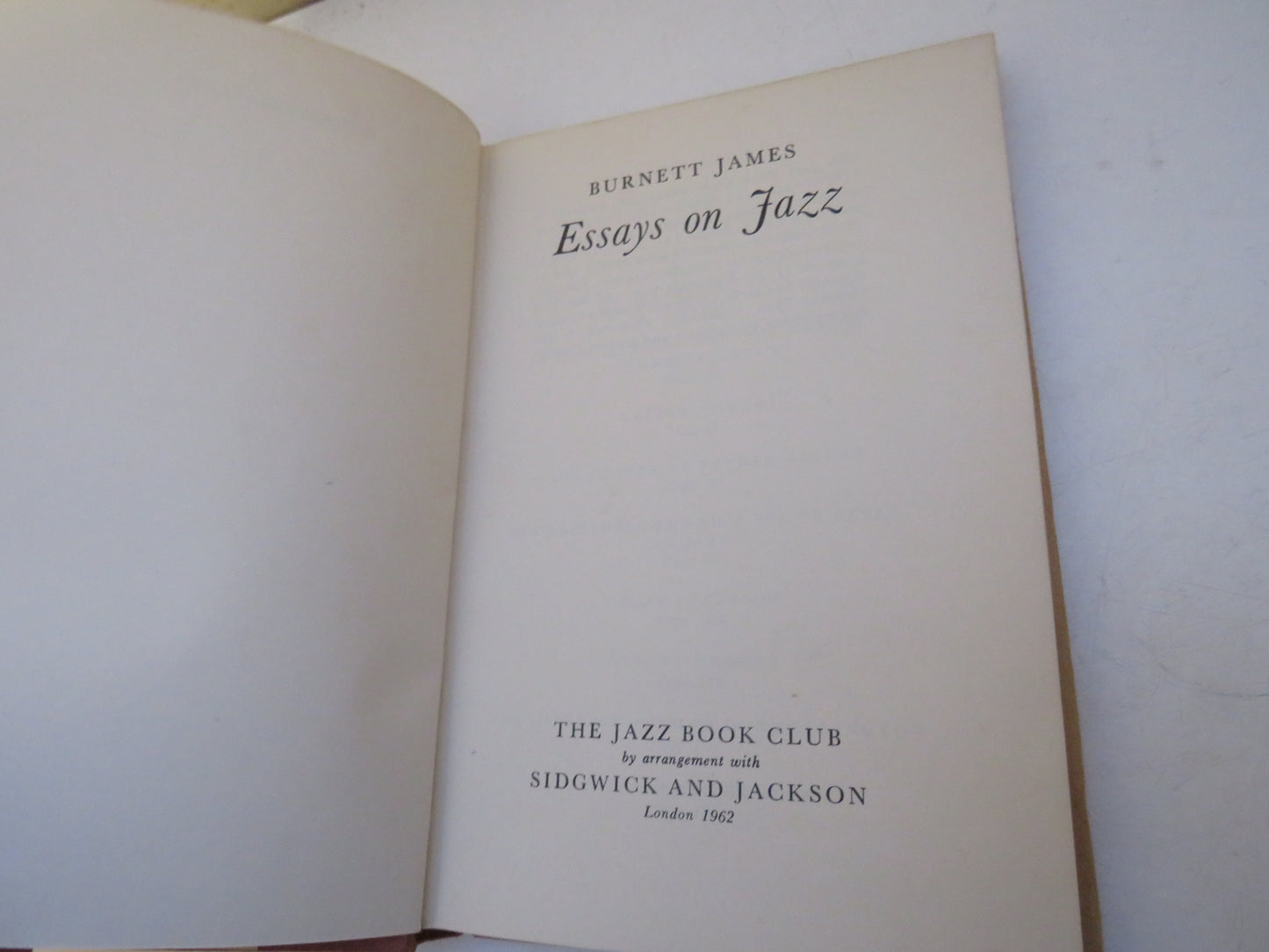 Essays On Jazz By Burnett James 1962 The Jazz Book Club