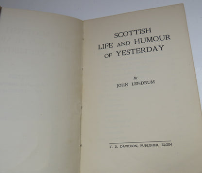 Scottish Life and Humour of Yesterday By John Lendrum 1926 book image 3