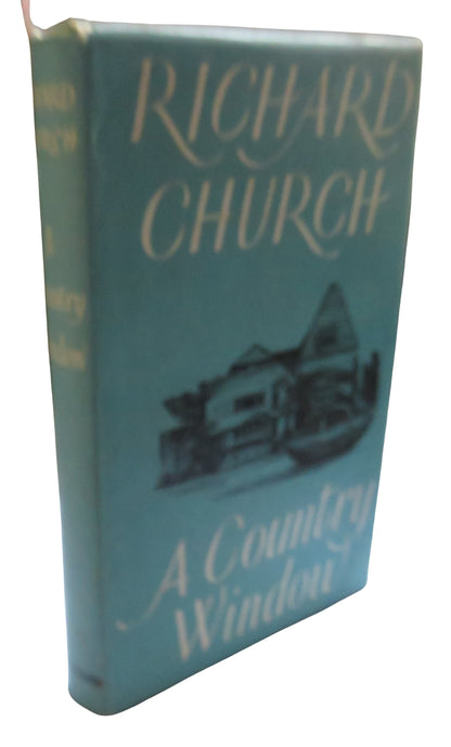A Country Window A Round of Essays By Richard Church 1958 1st Edition book front cover