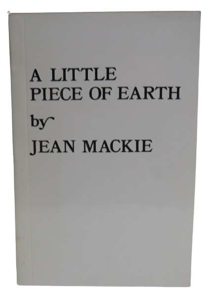 A Little Piece of Earth By Jean Mackie 1983