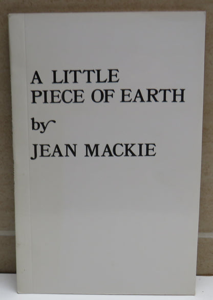 A Little Piece of Earth By Jean Mackie 1983 book image 2