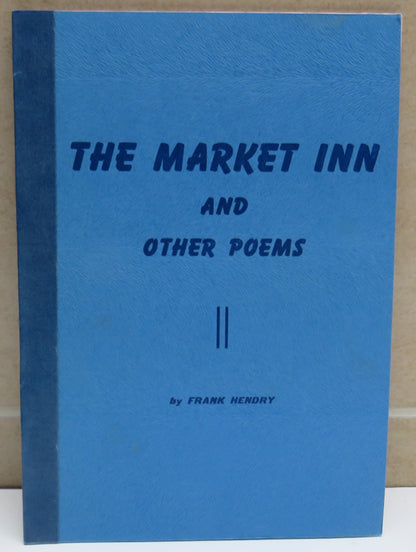 The Market Inn and Other Poems By Frank Hendry 1984 book image 2