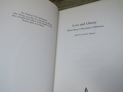 Love and Liberty Robert Burns: A Bicentenary Celebration Edited By Kenneth Simpson 1997