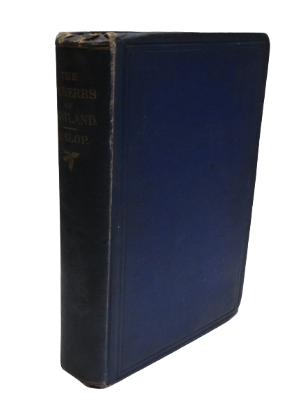 The Proverbs of Scotland by Alexander Hislop, 1868