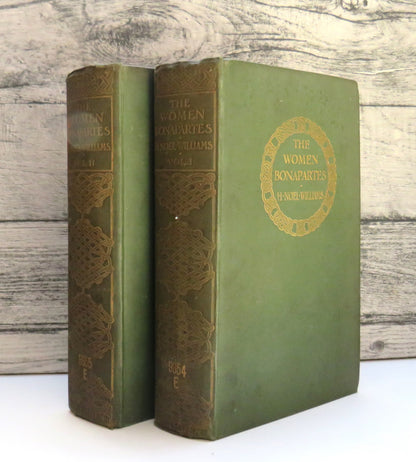 The Women Bonapartes By H. Noel Williams Volumes I & II 1908