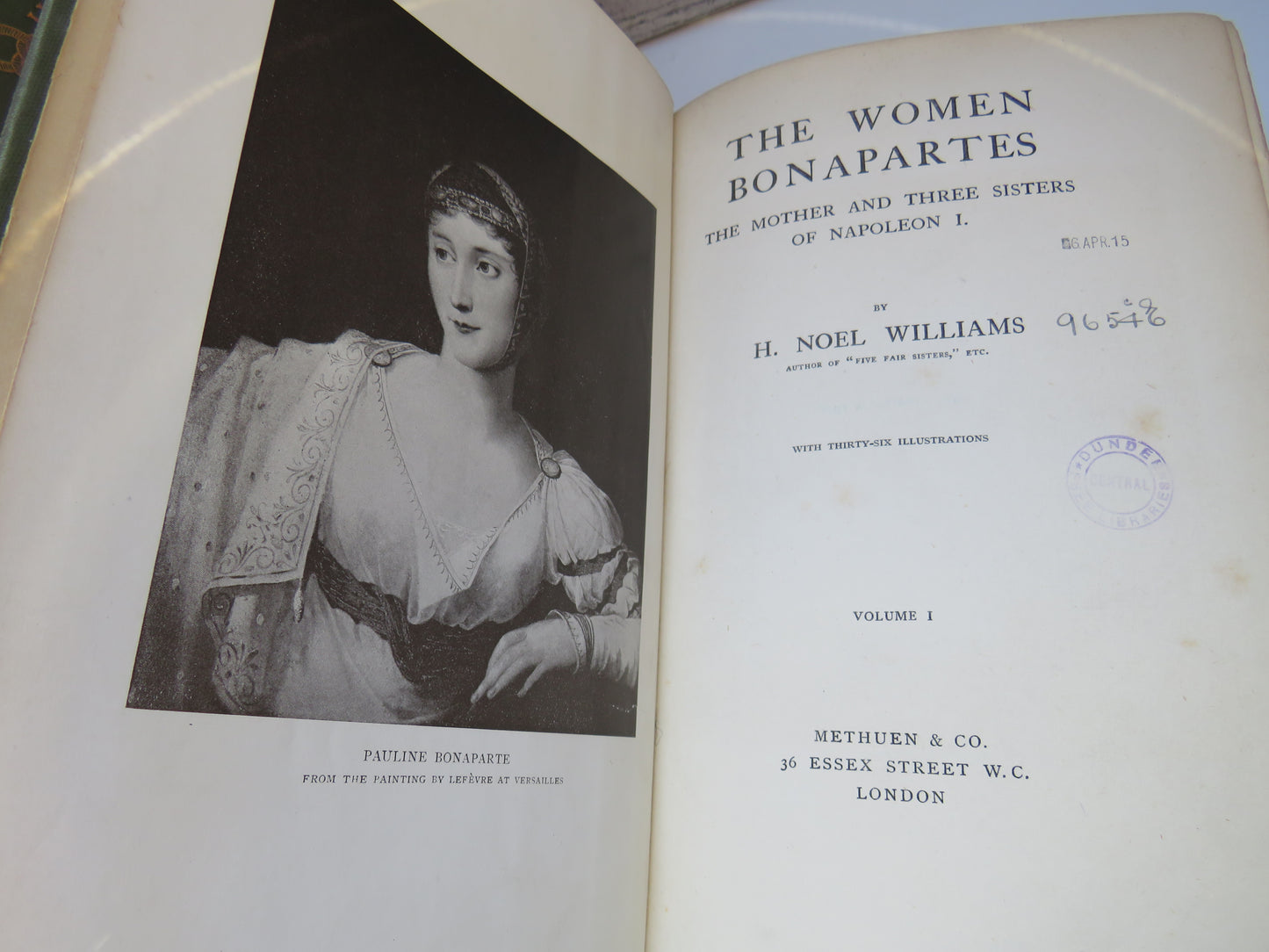 The Women Bonapartes By H. Noel Williams Volumes I & II 1908