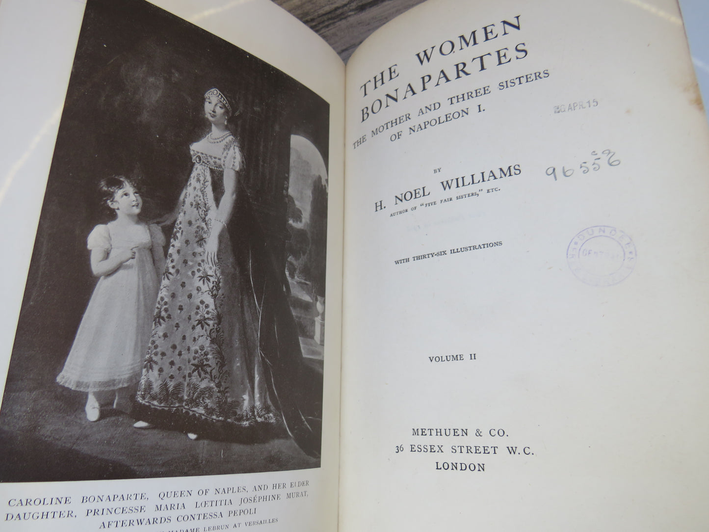 The Women Bonapartes By H. Noel Williams Volumes I & II 1908