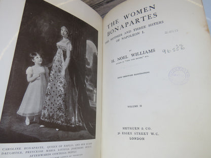 The Women Bonapartes By H. Noel Williams Volumes I & II 1908