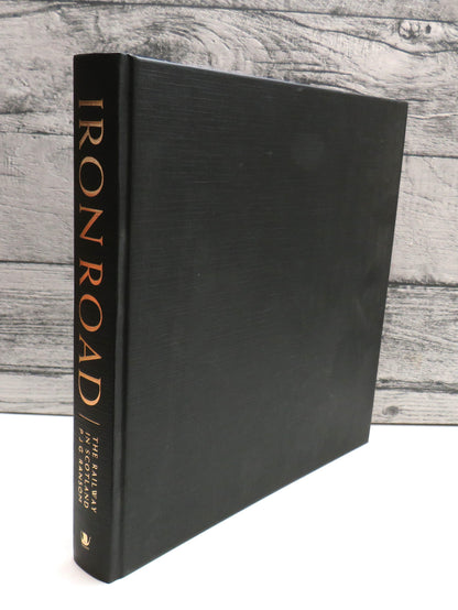 Iron Road The Railway In Scotland By P.J.G. Ransom 2007 book front cover