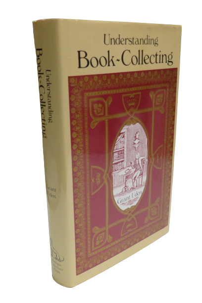 Understanding Book Collecting by Grant Uden, 1983