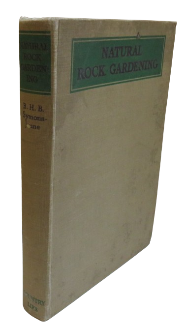 Natural Rock Gardening By B.H.B Symons-Jeune 1936 book front cover