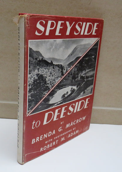 Speyside to Deeside by Brenda G. Macrow with Photographs by Robert M. Adam, 1956 book image 2