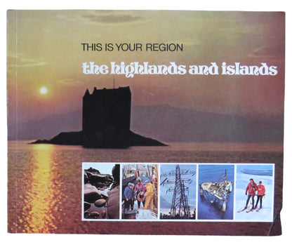 This Is Your Region The Highlands and Islands of Scotland 1974 book front cover