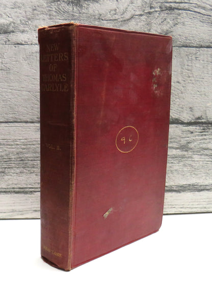 New Letters of Thomas Carlyle Edited and Annotated By Alexander Carlyle With Illustrations Volume II 1904
