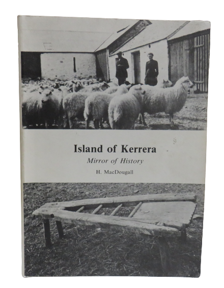 Island of Kerrera, Mirror of History by H. MacDougall, 1979