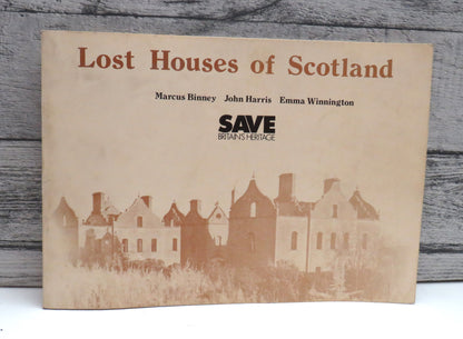 Lost Houses of Scotland By Marcus Binney John Harris Emma Winnington 1980 book front cover