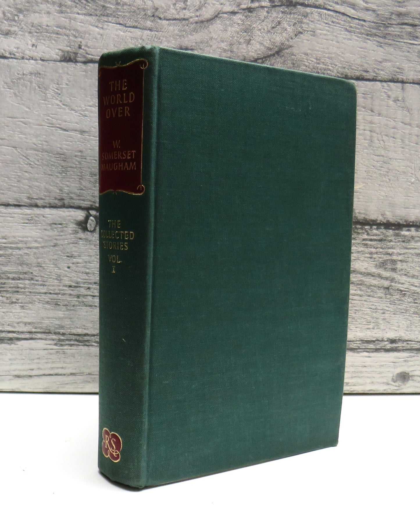 The World Over By W. Somerset Maugham The Collected Stories Volume One 1954