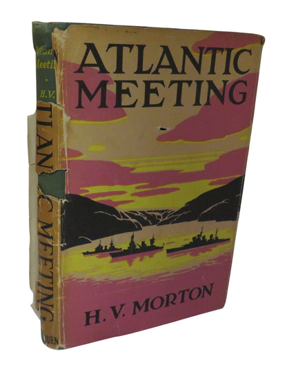 Atlantic Meeting An Account of Mr. Churchill's Voyage In H.M.S. Prince of Wales In August 1941 and t book front cover