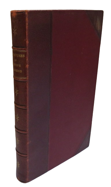 The Adventures of Joseph Andrews And His Friend Mr Abraham Adams Written In Imitation of the Manner of Cervantes, Author of Don Quixote By Henry Fielding Esq 1792