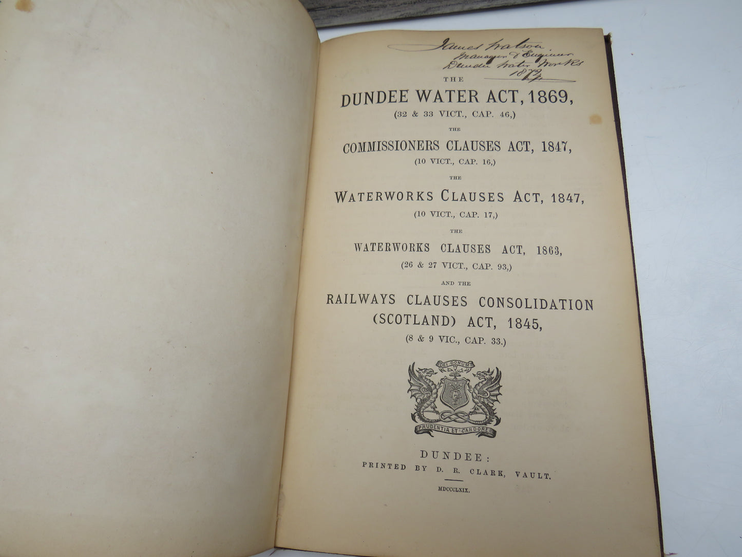 The Dundee Water Act, 1869 The Commissioners Clauses Act 1847, The Waterworks Clauses Act 1847, The Waterworks Clauses Act 1863 and The Railway Clauses Consolidation (Scotland) Act 1845, 1869