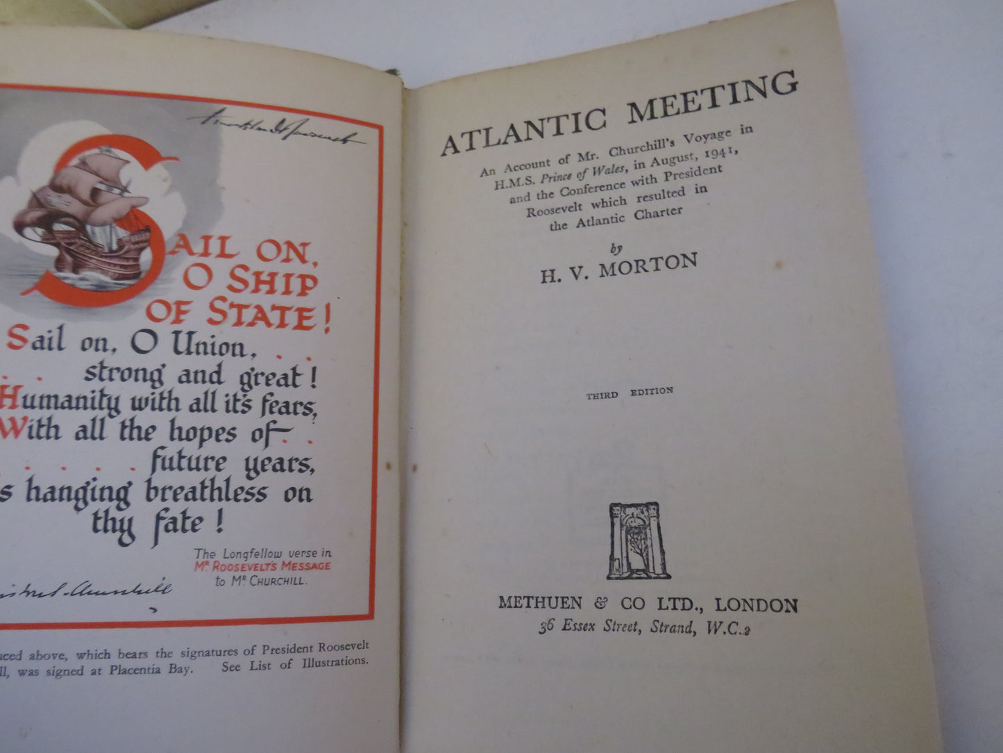 Atlantic Meeting An Account of Mr. Churchill's Voyage In H.M.S. Prince of Wales In August 1941 and the Conference With President Roosevelt Which Resulted In The Atlantic Charter By H. V. Morton 1944