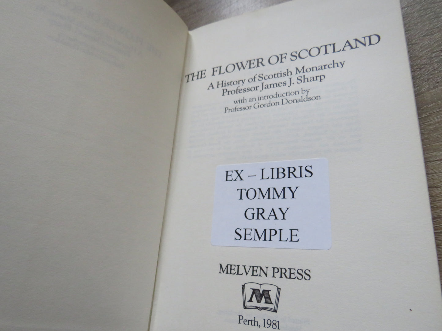 The Flower of Scotland A History of the Scottish Monarchy By Professor James J. Sharp 1981