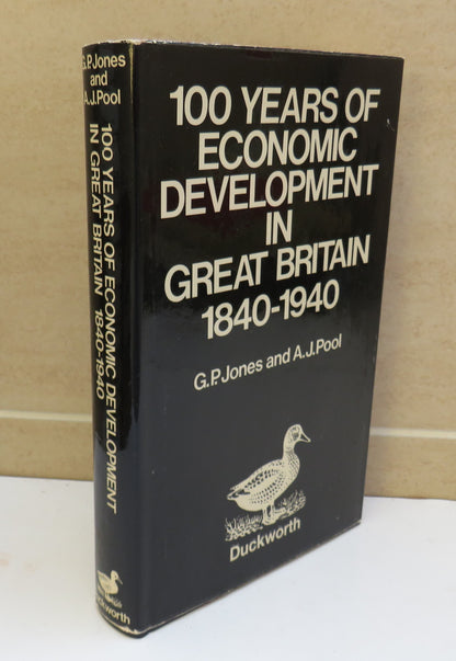 100 Years of Economic Development in Great Britain 1840-1940 by G. P. Jones and A. J. Pool, 1971 book image 2