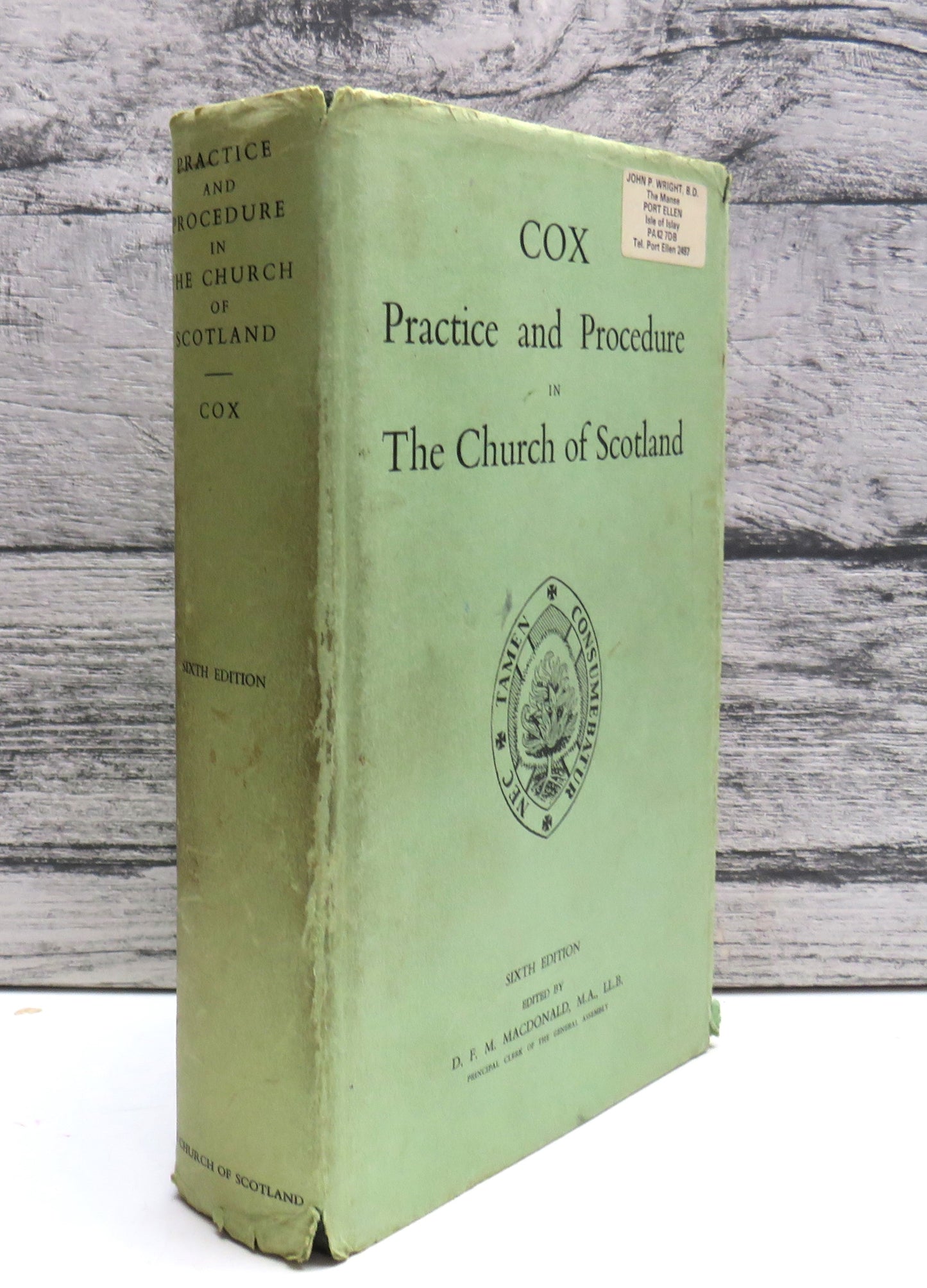Practice and Procedure In The Church of Scotland Edited By The Late Rev. James T. Cox 1976