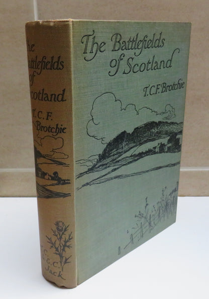 The Battlefields of Scotland Their Legend and Story By T.C.F. Brotchie 1913 book image 2