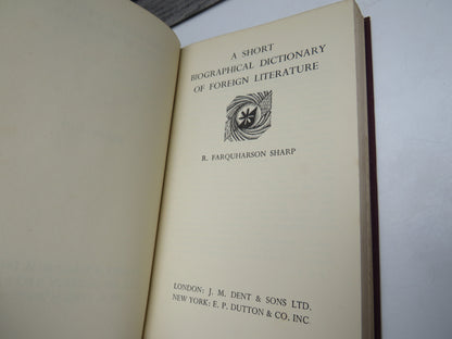 A Short Biographical Dictionary of Foreign Literature By R. Farquharson Sharp 1933